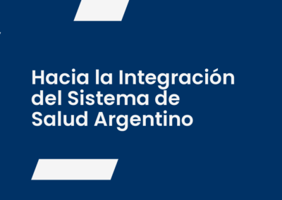 Hacia la Integracióndel Sistema deSalud Argentino