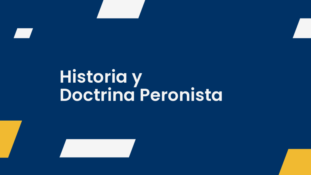 LA VOZ DEL GENERAL. HISTORIA Y DOCTRINA PERONISTA