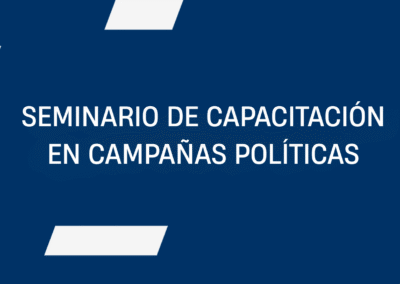 SEMINARIO DE CAPACITACIÓN EN CAMPAÑAS POLÍTICAS