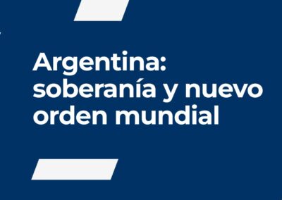 Argentina: soberanía y nuevo orden mundial